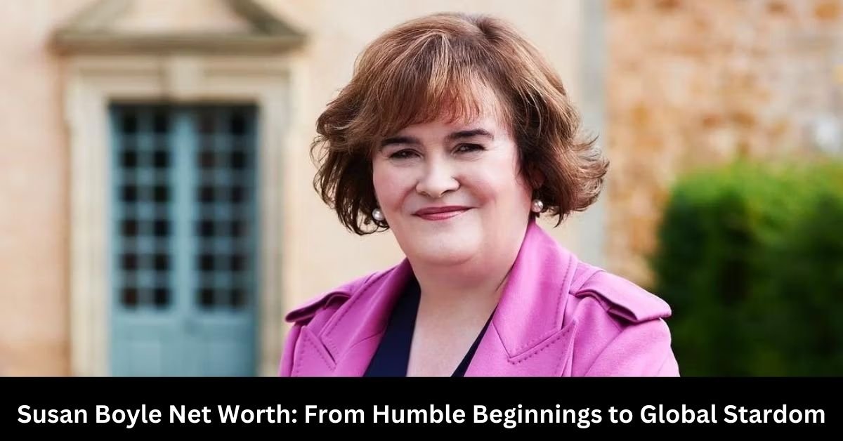 Susan Boyle Net Worth